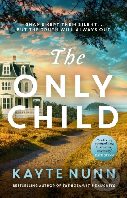 Kniha: The Only Child (Kayte Nunn). Orion, 2023 Kniha: The Only Child (Kayte Nunn). Orion, 2023
