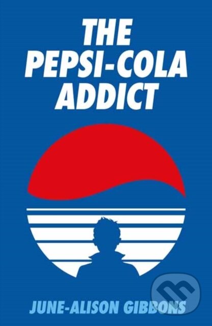 Kniha: The Pepsi Cola Addict (David Tibet a June-Alison Gibbons). Strange Attractor, 2023 Kniha: The Pepsi Cola Addict (David Tibet a June-Alison Gibbons). Strange Attractor, 2023