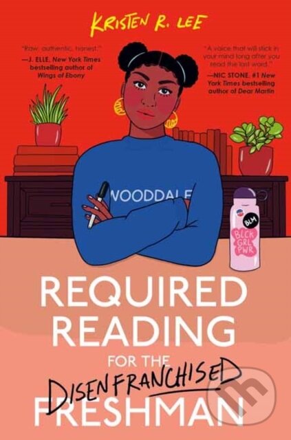 Kniha: Required Reading for the Disenfranchised Freshman (Kristen R. Lee). Ember, 2023 Kniha: Required Reading for the Disenfranchised Freshman (Kristen R. Lee). Ember, 2023