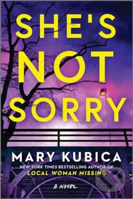 Kniha: She's Not Sorry Intl/E (Kubica Mary). , 2024 Kniha: She's Not Sorry Intl/E (Kubica Mary). , 2024