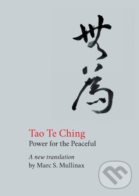 Kniha: Tao te Ching (Lao Tzu). Forpress, 2021 Kniha: Tao te Ching (Lao Tzu). Forpress, 2021