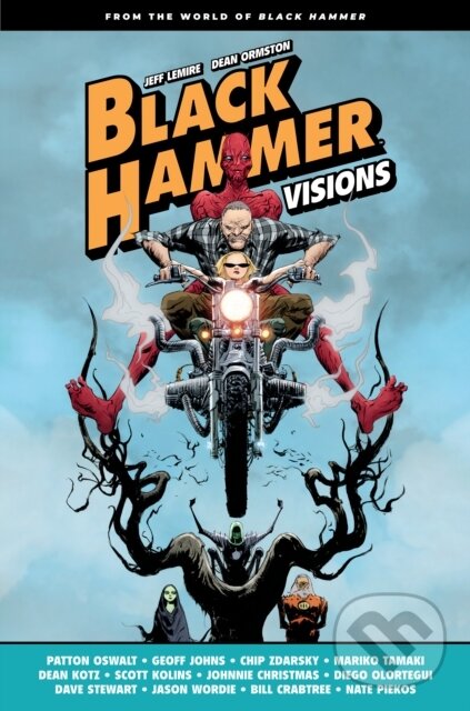 Kniha: Black Hammer: Visions Volume 1 (Geoff Johns, Chip Zdarsky a Patton Oswalt). , 2021 Kniha: Black Hammer: Visions Volume 1 (Geoff Johns, Chip Zdarsky a Patton Oswalt). , 2021