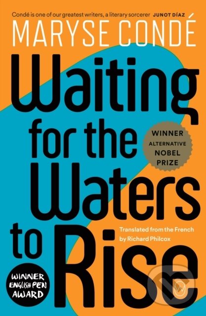 Kniha: Waiting for the Waters to Rise (Maryse Conde). , 2021 Kniha: Waiting for the Waters to Rise (Maryse Conde). , 2021