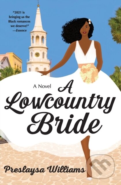 Kniha: A Lowcountry Bride (Preslaysa Williams). Avon, 2021 Kniha: A Lowcountry Bride (Preslaysa Williams). Avon, 2021