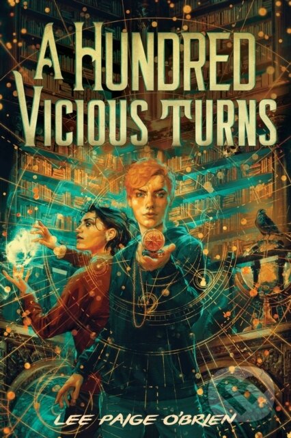 Kniha: A Hundred Vicious Turns (The Broken Tower Book 1) (Lee Paige O'Brien). ABRAMS, 2023 Kniha: A Hundred Vicious Turns (The Broken Tower Book 1) (Lee Paige O'Brien). ABRAMS, 2023