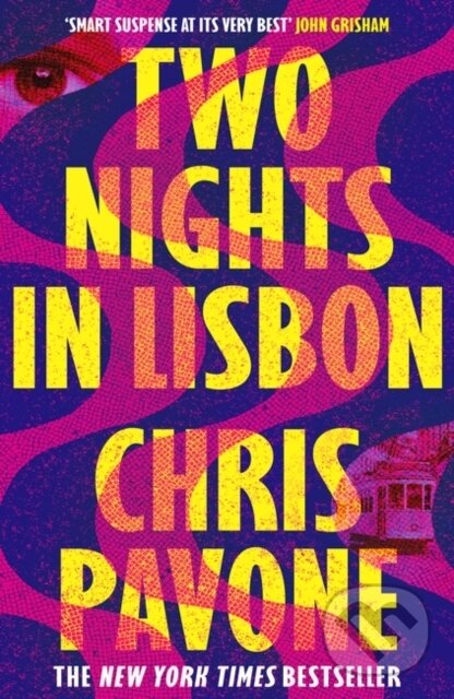 Kniha: Two Nights in Lisbon (Chris Pavone). Head of Zeus, 2023 Kniha: Two Nights in Lisbon (Chris Pavone). Head of Zeus, 2023