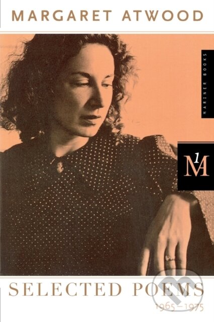 Kniha: Selected Poems, 1965-1975 (Margaret Atwood). Houghton Mifflin, 2023 Kniha: Selected Poems, 1965-1975 (Margaret Atwood). Houghton Mifflin, 2023