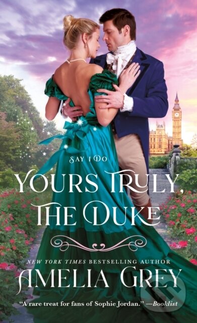 Kniha: Yours Truly, The Duke (Amelia Grey). , 2023 Kniha: Yours Truly, The Duke (Amelia Grey). , 2023