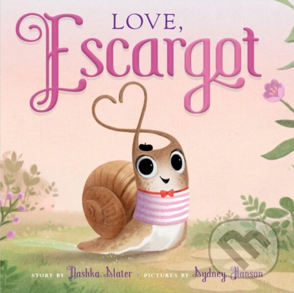 Kniha: Love, Escargot (Dashka Slater). Farrar, Straus and Giroux, 2023 Kniha: Love, Escargot (Dashka Slater). Farrar, Straus and Giroux, 2023