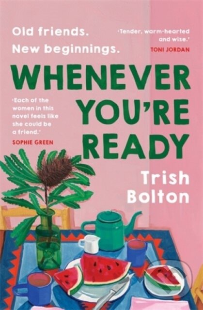 Kniha: Whenever You're Ready (Trish Bolton). Allen and Unwin, 2024 Kniha: Whenever You're Ready (Trish Bolton). Allen and Unwin, 2024