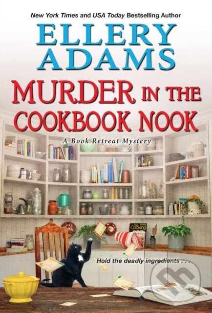Kniha: Murder in the Cookbook Nook (Ellery Adams). Kensington Publishing Corporation, 2021 Kniha: Murder in the Cookbook Nook (Ellery Adams). Kensington Publishing Corporation, 2021