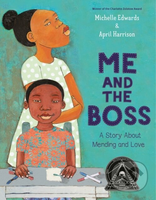 Kniha: Me and the Boss (April Harrison a Michelle Edwards). Random House, 2022 Kniha: Me and the Boss (April Harrison a Michelle Edwards). Random House, 2022