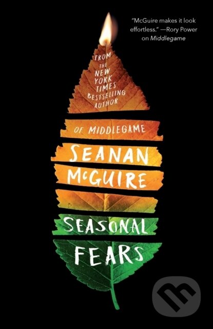 Kniha: Seasonal Fears (Seanan Mcguire). Tor Books, 2023 Kniha: Seasonal Fears (Seanan Mcguire). Tor Books, 2023