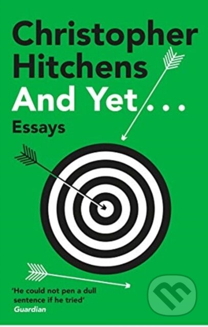Kniha: And Yet... (Christopher Hitchens). Atlantic Books, 2021 Kniha: And Yet... (Christopher Hitchens). Atlantic Books, 2021