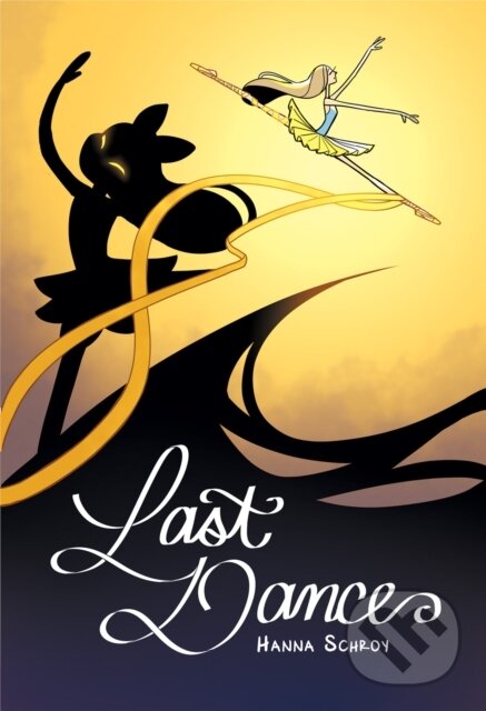 Kniha: Last Dance (Hanna Schroy). Iron Circus Comics, 2021 Kniha: Last Dance (Hanna Schroy). Iron Circus Comics, 2021