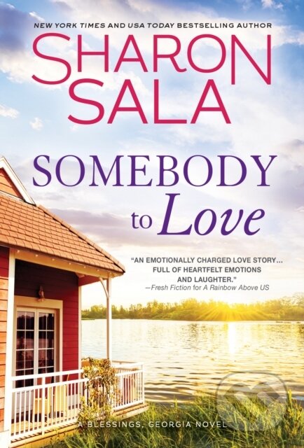 Kniha: Somebody to Love (Sharon Sala). Sourcebooks Casablanca, 2021 Kniha: Somebody to Love (Sharon Sala). Sourcebooks Casablanca, 2021