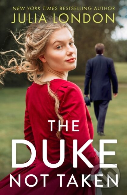 Kniha: The Duke Not Taken (Julia London). Mills & Boon, 2022 Kniha: The Duke Not Taken (Julia London). Mills & Boon, 2022