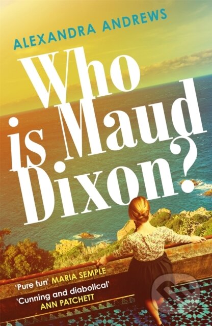 Kniha: Who is Maud Dixon? (Alexandra Andrews). Tinder, 2022 Kniha: Who is Maud Dixon? (Alexandra Andrews). Tinder, 2022