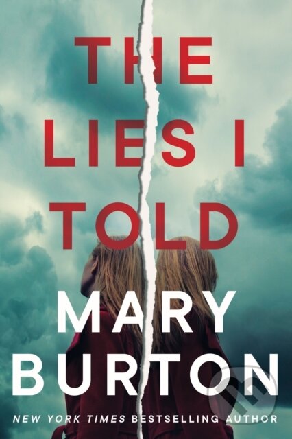 Kniha: The Lies I Told (Mary Burton). , 2022 Kniha: The Lies I Told (Mary Burton). , 2022