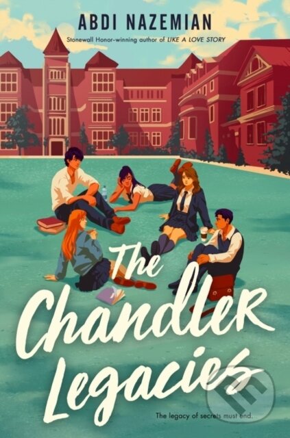 Kniha: The Chandler Legacies (Abdi Nazemian). HarperCollins, 2022 Kniha: The Chandler Legacies (Abdi Nazemian). HarperCollins, 2022