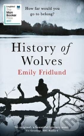 Kniha: History of Wolves (Emily Fridlund). Orion, 2017 Kniha: History of Wolves (Emily Fridlund). Orion, 2017
