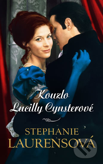 Kniha: Kouzlo Lucilly Cynsterové (Stephanie Laurens). HarperCollins, 2017 Kniha: Kouzlo Lucilly Cynsterové (Stephanie Laurens). HarperCollins, 2017