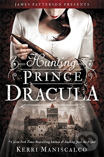 Kniha: Hunting Prince Dracula (Kerri Maniscalco). Little, Brown, 2017 Kniha: Hunting Prince Dracula (Kerri Maniscalco). Little, Brown, 2017