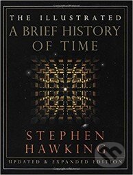 Kniha: Illustrated Brief History of Time and The Universe (Stephen Hawking). Random House, 2017 Kniha: Illustrated Brief History of Time and The Universe (Stephen Hawking). Random House, 2017