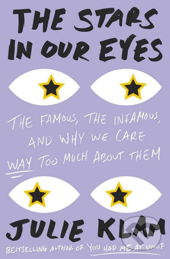 Kniha: The Stars in Our Eyes (Julie Klam). Riverhead, 2017 Kniha: The Stars in Our Eyes (Julie Klam). Riverhead, 2017