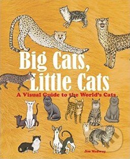 Kniha: Big Cats, Little Cats (Jim Medway). 8 Books, 2017 Kniha: Big Cats, Little Cats (Jim Medway). 8 Books, 2017