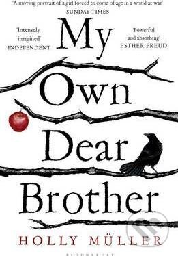 Kniha: My Own Dear Brother (Holly Müller). Prostor, 2017 Kniha: My Own Dear Brother (Holly Müller). Prostor, 2017