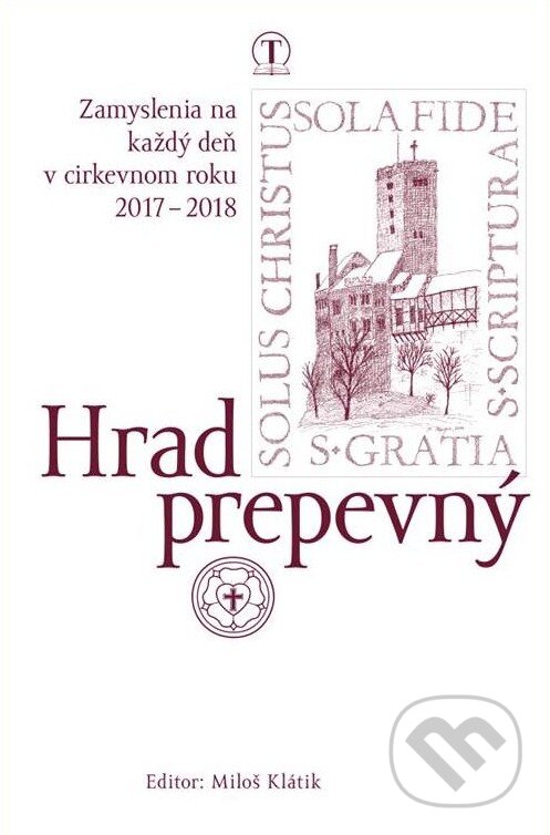 Kniha: Hrad prepevný 2017/2018 (Tranoscius). Tranoscius, 2017 Kniha: Hrad prepevný 2017/2018 (Tranoscius). Tranoscius, 2017