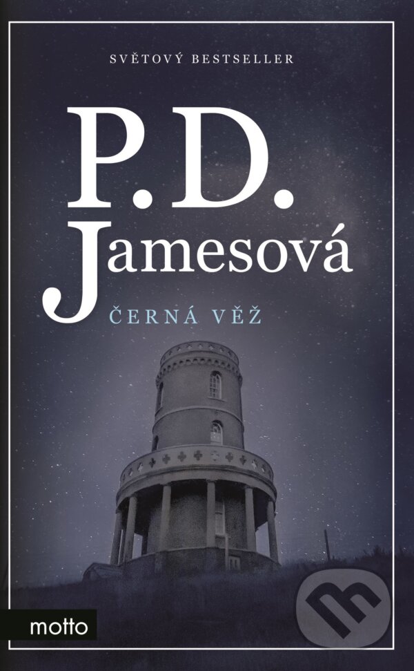 Kniha: Černá věž (P.D. James). Motto, 2017 Kniha: Černá věž (P.D. James). Motto, 2017
