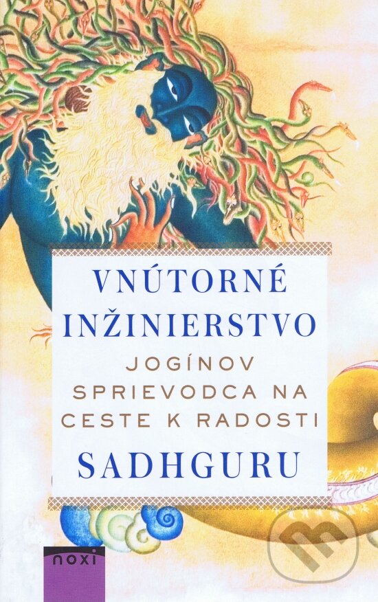 Kniha: Vnútorné inžinierstvo (Sadhguru). NOXI, 2018 Kniha: Vnútorné inžinierstvo (Sadhguru). NOXI, 2018