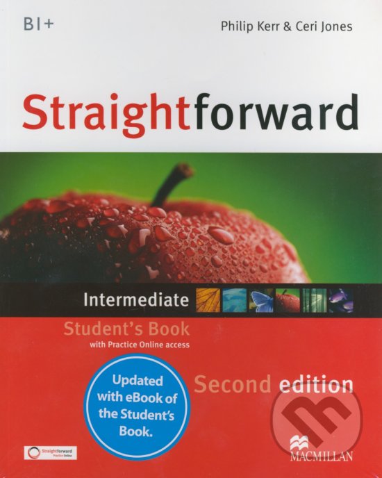 Kniha: Straightforward - Intermediate - Student's Book + eBook (Ceri Jones a Philip Kerr). MacMillan, 2016 Kniha: Straightforward - Intermediate - Student's Book + eBook (Ceri Jones a Philip Kerr). MacMillan, 2016