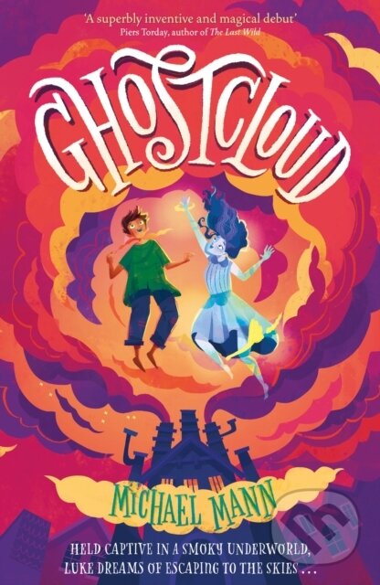 Kniha: Ghostcloud (Michael Mann). Hodder Children's Books, 2022 Kniha: Ghostcloud (Michael Mann). Hodder Children's Books, 2022