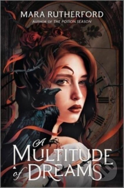 Kniha: A Multitude of Dreams (Rutherford Mara). Inkyard, 2023 Kniha: A Multitude of Dreams (Rutherford Mara). Inkyard, 2023