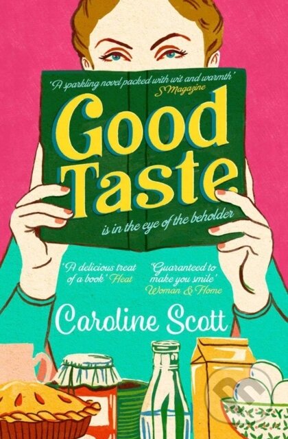 Kniha: Good Taste (Caroline Scott). Simon & Schuster, 2023 Kniha: Good Taste (Caroline Scott). Simon & Schuster, 2023