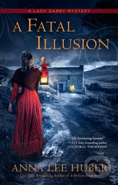 Kniha: A Fatal Illusion (Anna Lee Huber). , 2023 Kniha: A Fatal Illusion (Anna Lee Huber). , 2023