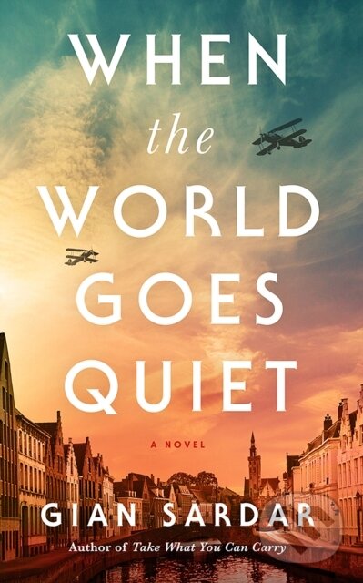 Kniha: When the World Goes Quiet (Gian Sardar). Lake Union Publishing, 2024 Kniha: When the World Goes Quiet (Gian Sardar). Lake Union Publishing, 2024