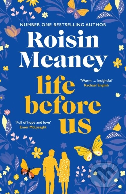 Kniha: Life Before Us (Roisin Meaney). , 2022 Kniha: Life Before Us (Roisin Meaney). , 2022