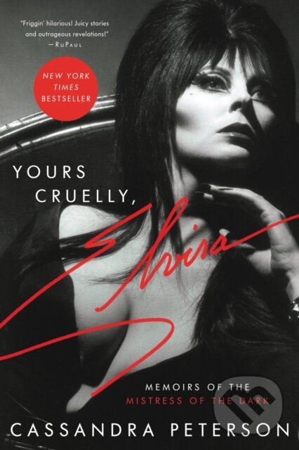 Kniha: Yours Cruelly, Elvira (Cassandra Peterson). Da Capo, 2022 Kniha: Yours Cruelly, Elvira (Cassandra Peterson). Da Capo, 2022