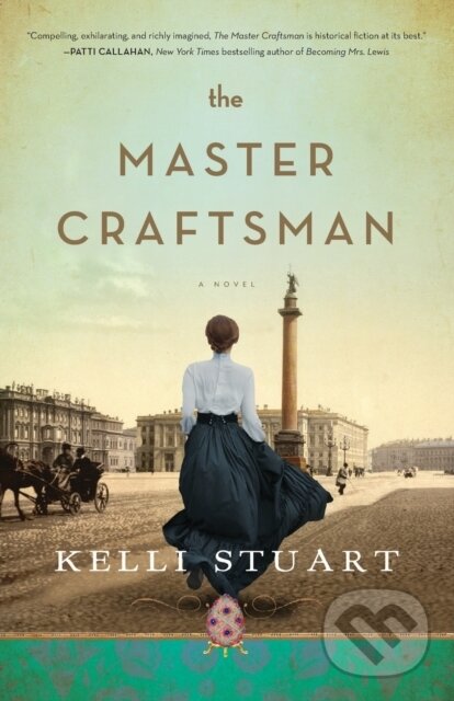 Kniha: The Master Craftsman – A Novel (Stuart Kelli). , 2022 Kniha: The Master Craftsman – A Novel (Stuart Kelli). , 2022