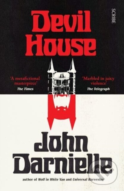 Kniha: Devil House (John Darnielle). Scribe Publications, 2023 Kniha: Devil House (John Darnielle). Scribe Publications, 2023