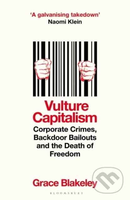 Kniha: Vulture Capitalism (Grace Blakeley). MacMillan, 2025 Kniha: Vulture Capitalism (Grace Blakeley). MacMillan, 2025