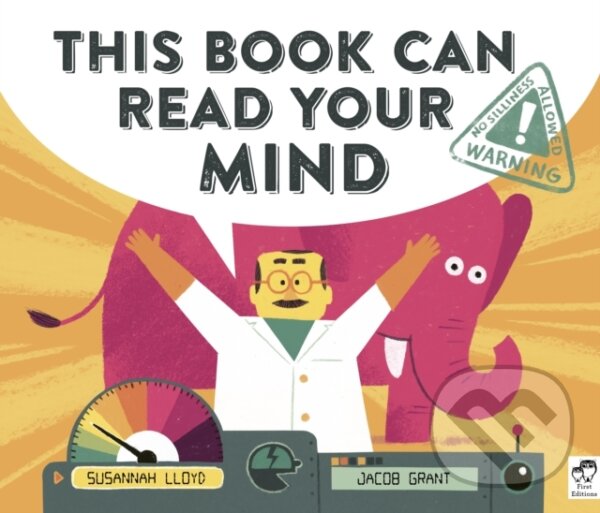 Kniha: This Book Can Read Your Mind (Susannah Lloyd). Frances Lincoln, 2022 Kniha: This Book Can Read Your Mind (Susannah Lloyd). Frances Lincoln, 2022