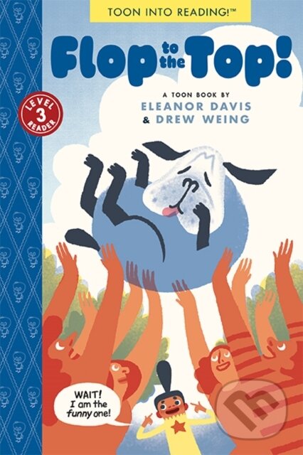 Kniha: Flop to the Top! (Drew Weing a Eleanor Davis). , 2024 Kniha: Flop to the Top! (Drew Weing a Eleanor Davis). , 2024
