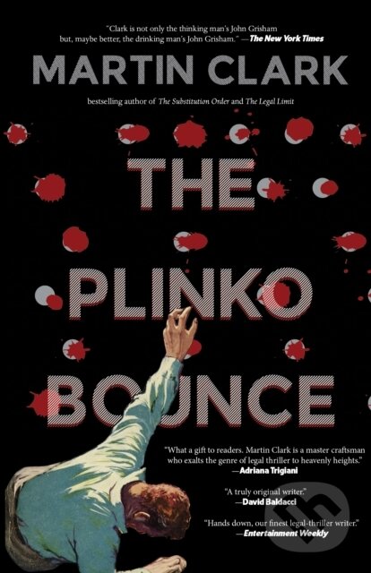 Kniha: The Plinko Bounce (Martin Clark). Rare Bird Books, 2024 Kniha: The Plinko Bounce (Martin Clark). Rare Bird Books, 2024