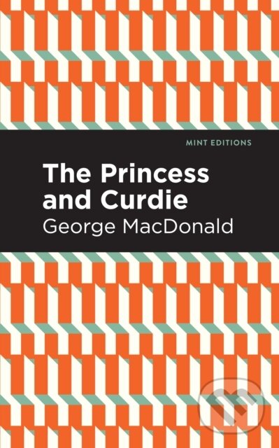Kniha: The Princess and Curdie (George MacDonald). , 2021 Kniha: The Princess and Curdie (George MacDonald). , 2021