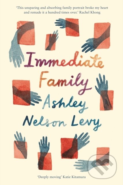 Kniha: Immediate Family (Ashley Nelson Levy). Daunt Books, 2022 Kniha: Immediate Family (Ashley Nelson Levy). Daunt Books, 2022